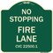 Signmission No Stopping Fire Lane Refer to CVC 22500.1 Heavy-Gauge Aluminum Sign, 18" x 18", G-1818-23576 A-DES-G-1818-23576 - alternate 1
